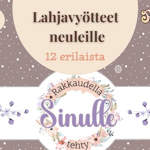 May include: A digital design featuring text in Finnish, with the words "Lahjavyöotteet neuleille" and "12 erilaista." A floral wreath surrounds the word "Sinulle." The background is a speckled pattern in shades of brown and white.
