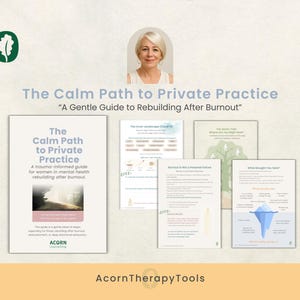 Pode incluir: Imagem com um livro intitulado "The Calm Path to Private Practice" com o subtítulo "A Gentle Guide to Rebuilding After Burnout". A imagem também inclui várias folhas de trabalho e um retrato de uma mulher. O logotipo da Acorn Therapy Tools é visível.