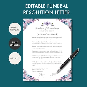 May include: A printable, fully editable funeral resolution letter template. The document is 8.5 x 11 inches and features floral accents. A black pen rests on the document, which includes space for the deceased's name and other details.