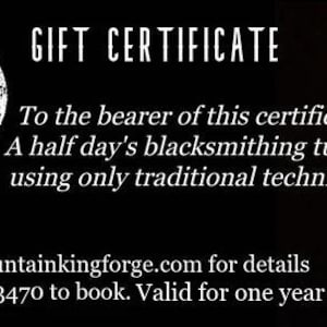 May include: A gift certificate for a half-day blacksmithing class using traditional techniques. The certificate features a black and white logo of a mountain with a ring around it. The background is a fiery orange and red.
