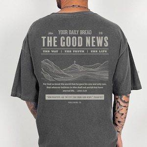 GOOD NEWS T-Shirt; Aesthetic Christian Clothing; Faith Apparel; Gospel T-Shirt, John 3:16 Shirt, Christian Gift, Comfort Colors, Religious T