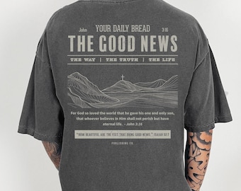 GOOD NEWS T-Shirt; Aesthetic Christian Clothing; Faith Apparel; Gospel T-Shirt, John 3:16 Shirt, Christian Gift, Comfort Colors, Religious T
