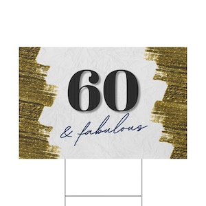 60 & Fabulous Plastic Yard Sign, Birthday Decor, Outdoor Celebration Sign, Milestone Birthday Sign, Event Party Decoration, Yard Art