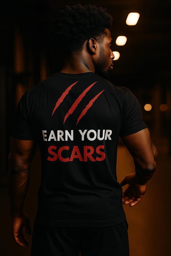 Earn Your Scars T-Shirt