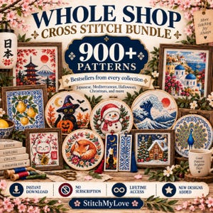 Cross Stitch Mega Bundle 900+ Patterns: Entire Shop, Lifetime Access, All Future Designs, Halloween Christmas Japanese Fantasy Floral PDF