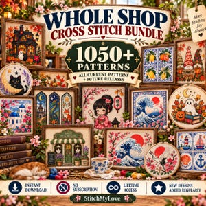 Cross Stitch Mega Bundle 1050+ Patterns: Entire Shop, Lifetime Access, All Future Designs, Halloween Christmas Japanese Fantasy Floral PDF