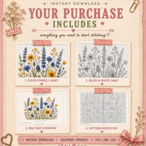 May include: A digital cross-stitch pattern set featuring four distinct documents: a colour symbols chart, a black and white chart, a one-page overview, and a pattern keeper PDF. The text reads: YOUR PURCHASE INCLUDES everything you need to start stitching.