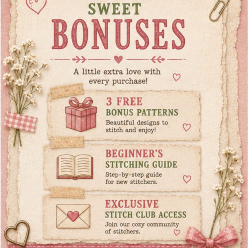 May include: A cream-coloured paper document with pink and green text titled SWEET BONUSES. It lists three items: 3 FREE BONUS PATTERNS with a gift icon, BEGINNER'S STITCHING GUIDE with a book icon, and EXCLUSIVE STITCH CLUB ACCESS with an envelope icon.