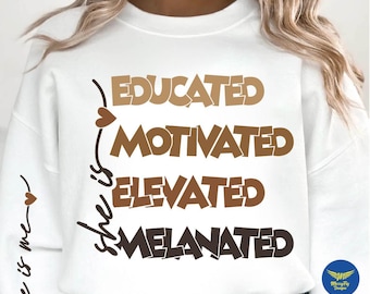 Lei è me, istruita, motivata, elevata, melanata Svg Png, storia dei neri Svg Png, afroamericana Svg Png, file per Cricut, Juneteenth Svg