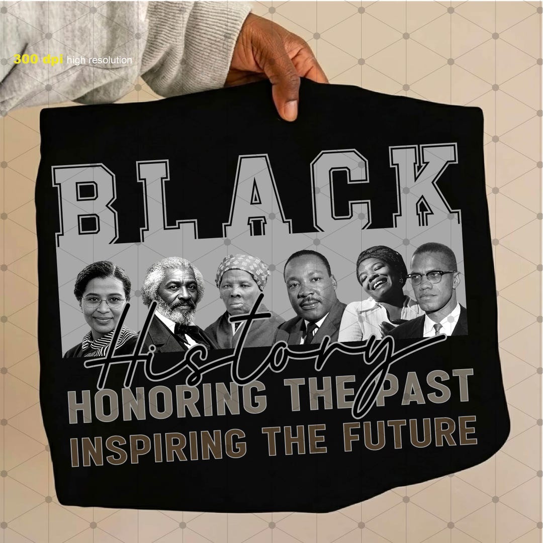 Black History Honoring the Past Inspiring the Future Teacher Png, Black ...