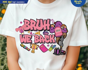 Bruh we back PNG, Digital Download, Sublimate, Sublimation, back to school, teacher, checkered coquette Back to School png, First Day School