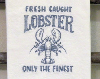 Machine Embroidered High Quality flour sack towel FRESH CAUGHT LOBSTER Finest Seafood Market Nautical cotton tea kitchen dish towel ocean