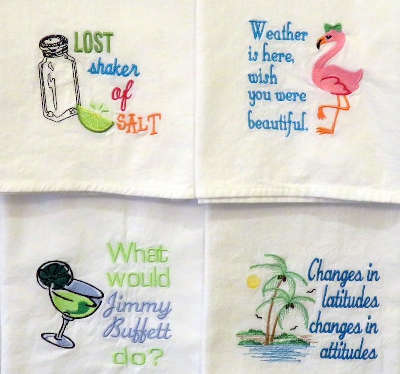 Premium Quality Machine embroidered flour sack towel What Would JIMMY BUFFETT Do Machine Embroidered dish kitchen Towel Margaritaville Beach image 5