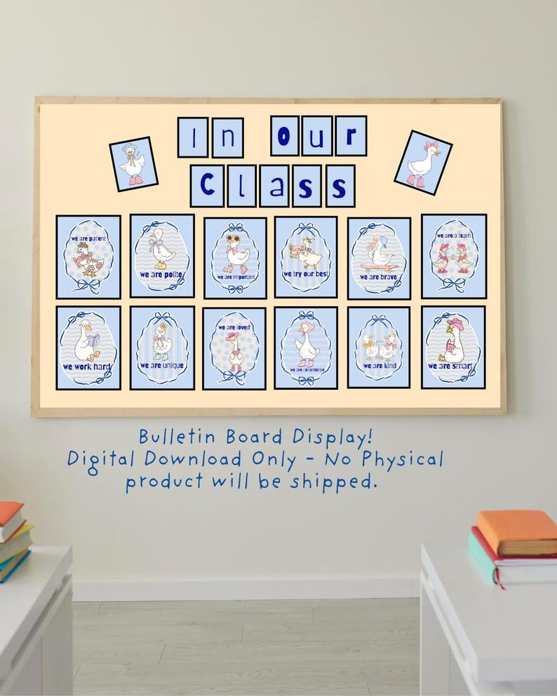 May include: A framed bulletin board display with a light beige background. The display features a series of blue-framed images with cartoon geese and text. The top of the board reads "In our class". The bottom text reads "Bulletin Board Display! Digital Download Only - No Physical product will be shipped."