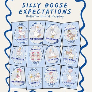 Puede incluir: Una exhibición de tablón de anuncios titulada "Silly Goose Expectations" con gansos ilustrados con varios atributos. Cada ganso está dentro de un óvalo azul con un lazo y texto como "we are important" y "we are kind". El fondo es blanquecino con un borde azul.