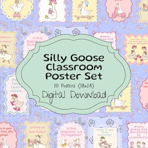Silly Goose Classroom Poster Set – Funny & Whimsical Goose-Themed Teacher Decor (Digital Download, 10 Posters, 18x24”)