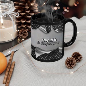 Funny Quote Black Coffee Mug: Humorous Gift for Friends