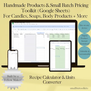 May include: A digital toolkit displayed on a laptop, tablet, and phone screen. The screens show a spreadsheet with material names and costs. Text includes "Handmade Products & Small Batch Pricing Toolkit" and "Recipe Calculator & Units Converter."