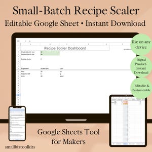 Könnte beinhalten: Ein digitales Produktbild zeigt ein "Small-Batch Recipe Scaler" Google Sheet. Das Dashboard zeigt die Zutaten-Skalierung, mit einem Telefon und Tablet, die das Sheet anzeigen. Text enthält "Editierbar & Anpassbar" und "Google Sheets Tool for Makers".