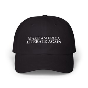 Make America Literate Again | MAGA Parody Hat | Available in Red, Navy, Camo, Black, Green image 2