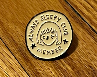 Always Sleepy Club Enamel Needle Minder Pin