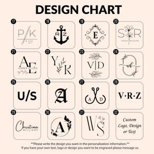 May include: A design chart featuring various monogram and logo options. The chart includes initials, anchor, floral, and custom logo designs. Text at the bottom encourages customers to specify their design choice or contact for custom engraving.
