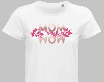 T-Shirt MOM - WOW