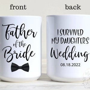 Father Of The Bride Coffee Mug, Wedding Gift For Dad, I Survived My Daughter&#39;S Wedding, Custom Wedding  Mug, Father Of The Bride Gift