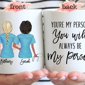 Personalized Nurse Mug, Best Friends Forever Coffee Mug, Nurse Gift, You'Re My Person, Gifts For Best Friends, Grey'S Anatomy Quote Mug