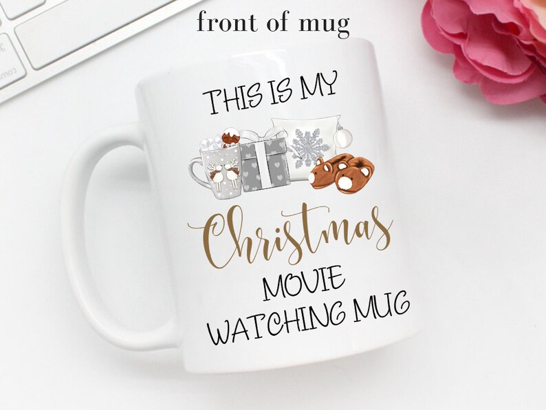 This Is My Christmas Movie Watching Mug, Custom Christmas Mugs, Best Friend Christmas Gift, Funny Christmas Mugs For Her, Holiday Coffee Cup image 6