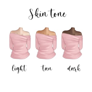 May include: Three illustrations of a person's back, wearing a pink off-the-shoulder top, with different skin tones: light, tan, and dark. The text "Skin tone" is above the illustrations, and the words "light", "tan", and "dark" are below the illustrations.