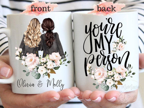 You're My Person Custom Best Friend Mug Personalized 