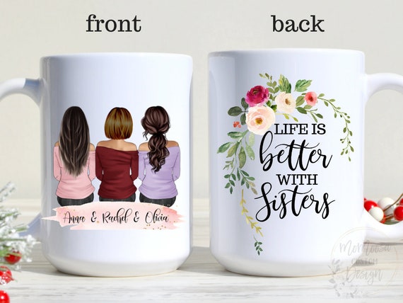 Life Is Better With Sisters, Custom Family Mug, Personalized