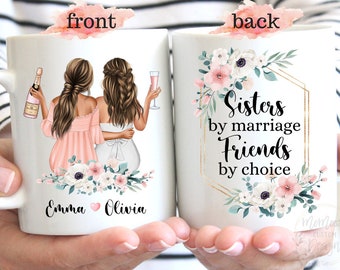 Sister In Law Mug, Sister In Law Gift, Sisters By Marriage Friends By Choice, Sister In Law Birthday Gift, Sister In Law Wedding Mug