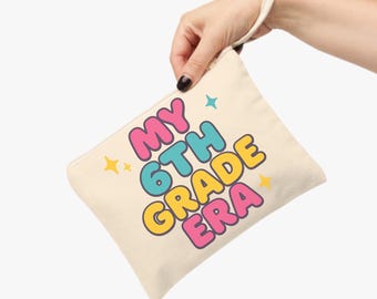 6th Grade Era Zipper Pouch: Back to School Pencil Case