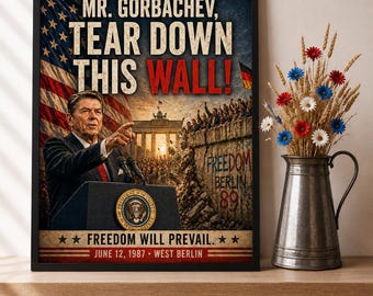 Ronald Reagan Tear Down This Wall Speech Print, Americana Decor, Memorial Day & 4th of July Patriotic Wall Art, Historic American Speech