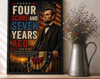 Abe Lincoln Four Score Speech Printable, Gettysburg Address Wall Art Americana Decor, 4th of July Gift, Patriotic Instant Digital Download