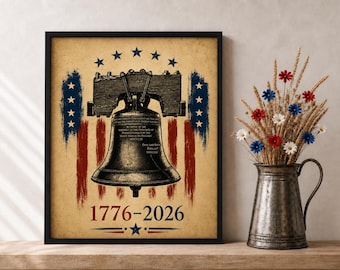 Liberty Bell Printable Wall Art, American Patriotic Poster 1776 - 2026, Vintage Parchment Paper Look, 4th of July Rustic Americana Decor