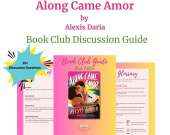 Basic Book Club Discussion Guide: Along Came Amor by Alexis Daria | Printable PDF | Romance Book Discussion
