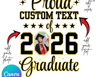 Proud 2026 Graduate Customize, Graduation Svg, Proud Senior Svg, Senior Family Svg, Graduate Svg, 2026 Graduation Photo, DIY, Canva Editable