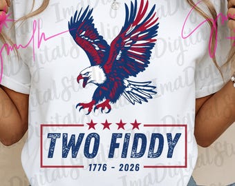 Two Fiddy 250th Anniversary PNG, Patriotic USA Eagle (Digital Download)