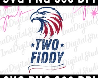 Two Fiddy 250th Anniversary  SVG PNG, Patriotic USA Eagle (Digital Download)