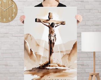 The Crucifixion Poster, Jesus Wall Art, Christian Bible Print for Home, Office or Church.