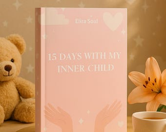 Inner Child Healing Journal | 15-Day Emotional Recovery Guide | Self-Therapy Workbook