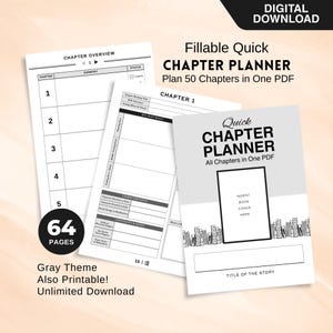 May include: A digital download of a Quick Chapter Planner with a gray theme. The planner includes pages for chapter overviews, character focus, and notes. The cover features a space to insert a book cover and the title of the story. The planner has 64 pages.