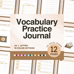 May include: A Vocabulary Practice Journal with the text "Vocabulary Practice Journal" in large black letters. The journal is available in A4 and Letter sizes, with 10 color options and 121 total pages. The journal includes 12 pages.