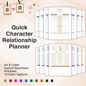 May include: A collection of printable character relationship planners in various colours. The text on the planner reads "Quick Character Relationship Planner". The planner is available in A4 and Letter sizes with 10 colour options.