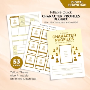 May include: A digital download of a character profile planner with a yellow theme. The planner includes fillable character profiles, character overview pages, and a cover page. The text on the cover reads "Quick Character Profiles". The planner has 53 pages and is printable.