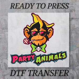 May include: A DTF transfer featuring a cartoon monkey wearing sunglasses, a banana peel hat, and a green bow tie with a baseball graphic. The monkey holds a red and white party blower. Below, the text reads PARTY ANIMALS in pink and green.