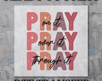 Pray Faith Christian DTF Transfer, Religious Ready to Press Heat Transfer, Faith-Based DTF Print, Christian DIY Shirt Transfer DTF298